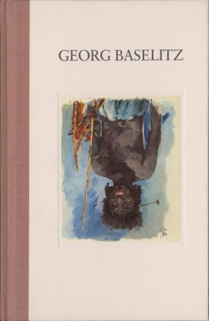 Georg Baselitz: Works from the Seventies