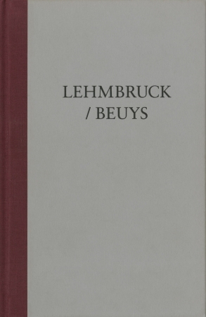 Lehmbruck / Beuys