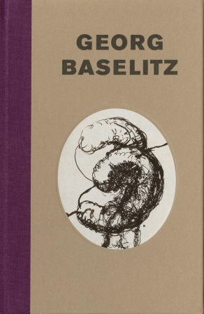 Georg Baselitz: The Early Sixties