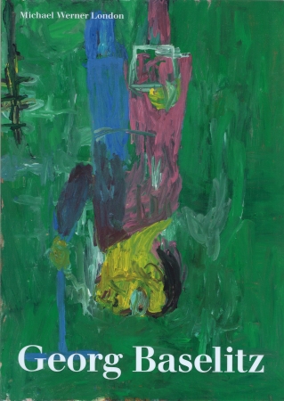 Georg Baselitz: I Was Born into a Destroyed Order